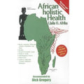 African Holistic Health -- Llaila O. Afrika, Paperback